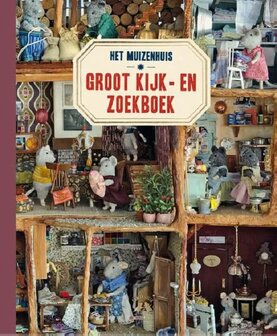 Het Muizenhuis - Groot kijk- en zoekboek